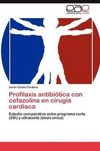 bokomslag Profilaxis antibitica con cefazolina en ciruga cardiaca