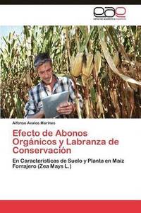 bokomslag Efecto de Abonos Organicos y Labranza de Conservacion