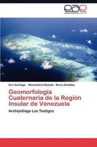 bokomslag Geomorfologa Cuaternaria de la Regin Insular de Venezuela