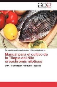 bokomslag Manual para el cultivo de la Tilapia del Nilo Oreochromis niloticus