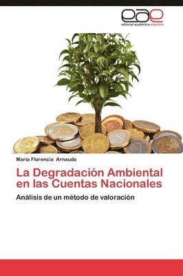 La Degradacion Ambiental En Las Cuentas Nacionales 1