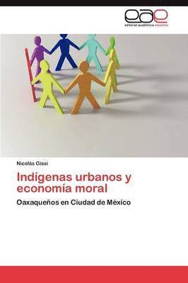 bokomslag Indgenas urbanos y economa moral