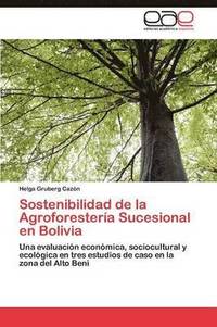 bokomslag Sostenibilidad de la Agroforestera Sucesional en Bolivia