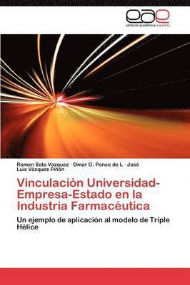 Vinculacion Universidad-Empresa-Estado En La Industria Farmaceutica 1