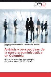 bokomslag Anlisis y perspectivas de la carrera administrativa en Colombia