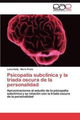 Psicopatía subclínica y la triada oscura de la personalidad 1