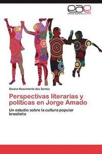 bokomslag Perspectivas literarias y polticas en Jorge Amado