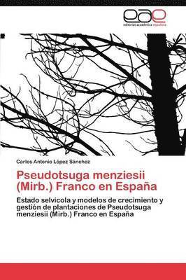 bokomslag Pseudotsuga menziesii (Mirb.) Franco en Espaa