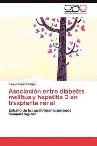 bokomslag Asociacin entre diabetes mellitus y hepatitis C en trasplante renal