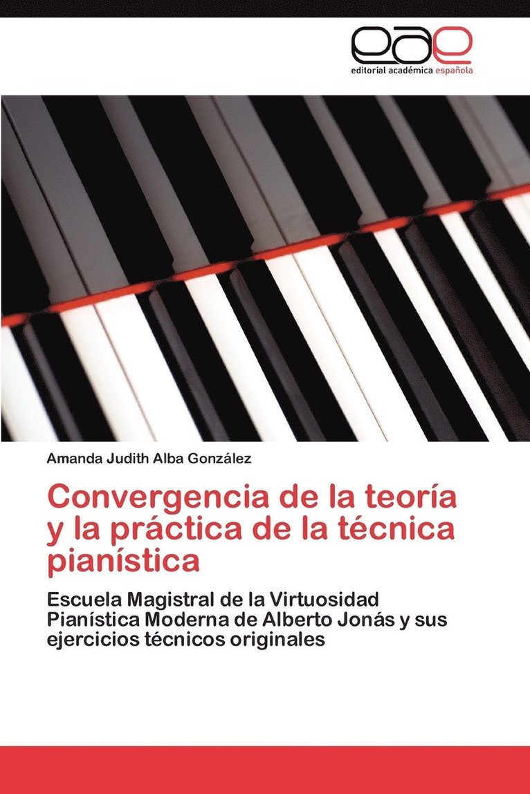 Convergencia de La Teoria y La Practica de La Tecnica Pianistica 1