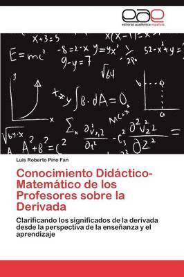 Conocimiento Didctico-Matemtico de los Profesores sobre la Derivada 1