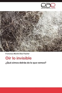 bokomslag Or lo invisible