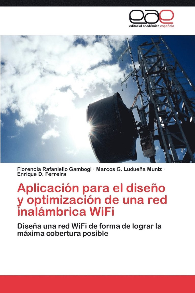 Aplicacin para el diseo y optimizacin de una red inalmbrica WiFi 1