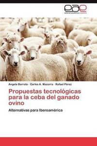 bokomslag Propuestas tecnolgicas para la ceba del ganado ovino