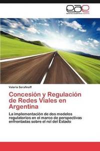 bokomslag Concesin y Regulacin de Redes Viales en Argentina