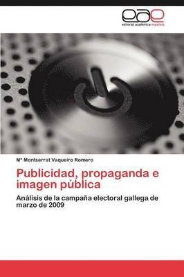 bokomslag Publicidad, propaganda e imagen pblica