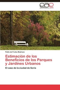 bokomslag Estimacin de los Beneficios de los Parques y Jardines Urbanos