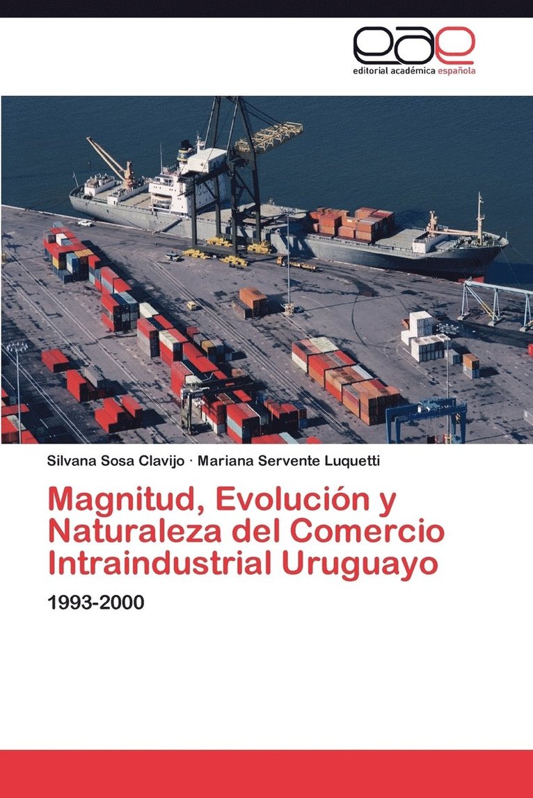 Magnitud, Evolucion y Naturaleza del Comercio Intraindustrial Uruguayo 1