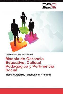 bokomslag Modelo de Gerencia Educativa. Calidad Pedagógica y Pertinencia Social