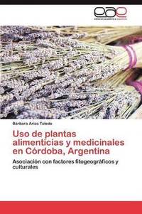 bokomslag Uso de plantas alimenticias y medicinales en Crdoba, Argentina