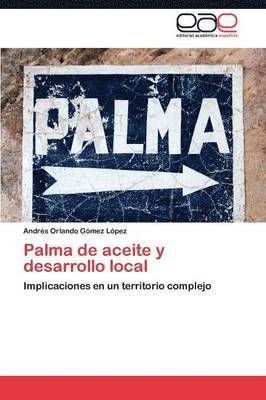 bokomslag Palma de Aceite y Desarrollo Local