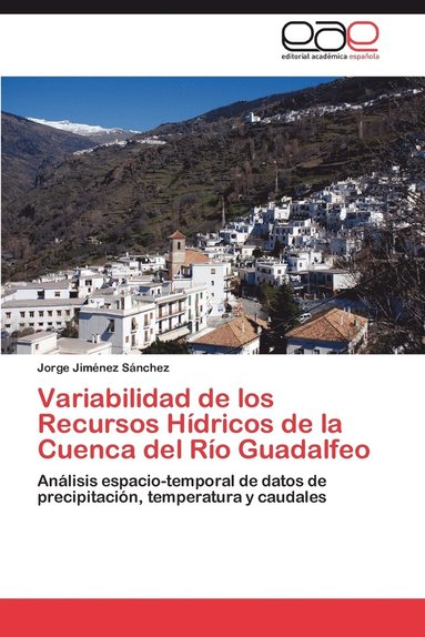 bokomslag Variabilidad de los Recursos Hdricos de la Cuenca del Ro Guadalfeo