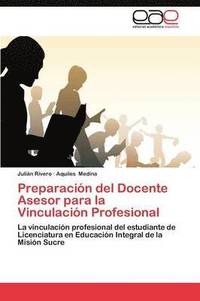 bokomslag Preparacion del Docente Asesor Para La Vinculacion Profesional