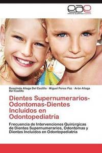 bokomslag Dientes Supernumerarios-Odontomas-Dientes Includos en Odontopediatra