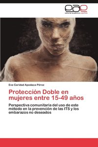 bokomslag Proteccion Doble En Mujeres Entre 15-49 Anos