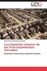 bokomslag Los impactos urbanos de los Fraccionamientos Cerrados