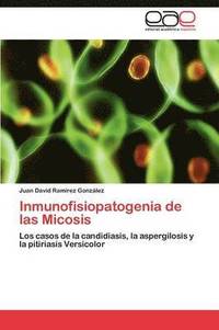 bokomslag Inmunofisiopatogenia de las Micosis