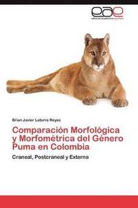 bokomslag Comparacin Morfolgica y Morfomtrica del Gnero Puma en Colombia