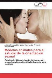 bokomslag Modelos animales para el estudio de la orientacin sexual