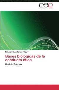 bokomslag Bases Biologicas de La Conducta Etica