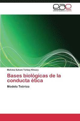 Bases Biologicas de La Conducta Etica 1