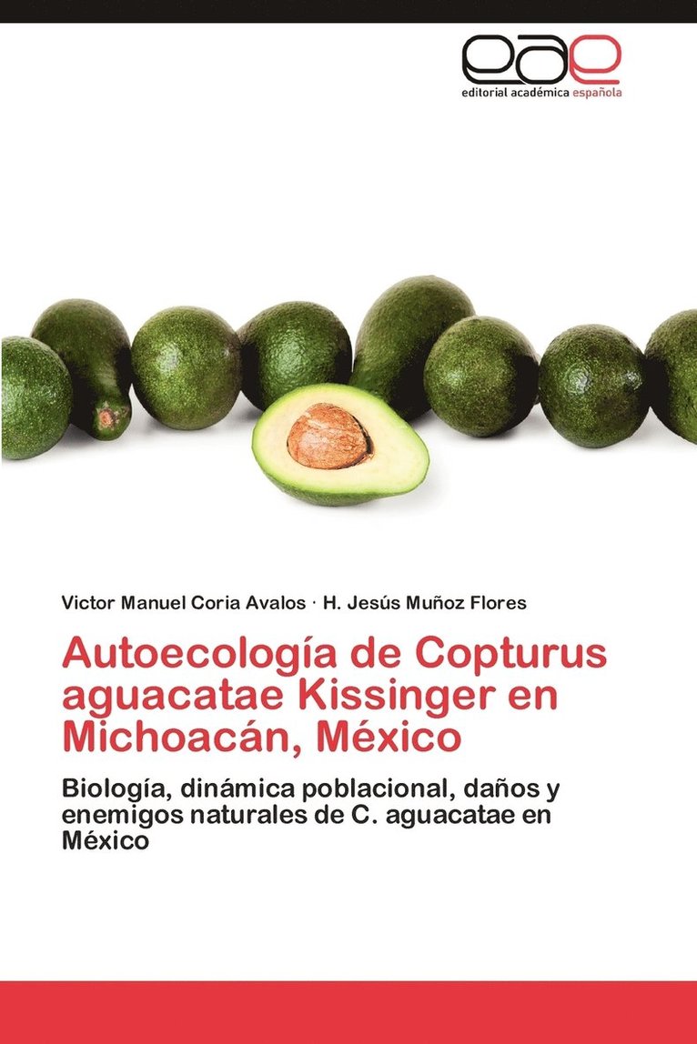 Autoecologia de Copturus Aguacatae Kissinger En Michoacan, Mexico 1