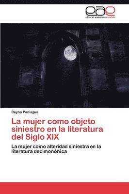 La mujer como objeto siniestro en la literatura del Siglo XIX 1