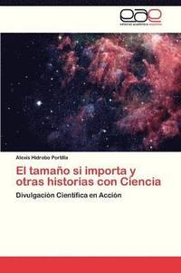 bokomslag El Tamano Si Importa y Otras Historias Con Ciencia