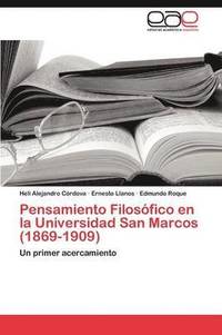 bokomslag Pensamiento Filosofico En La Universidad San Marcos (1869-1909)