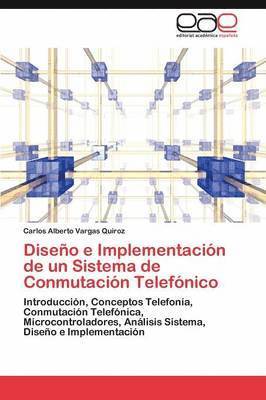 Diseo e Implementacin de un Sistema de Conmutacin Telefnico 1