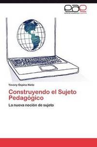 bokomslag Construyendo El Sujeto Pedagogico