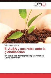 bokomslag El ALBA y sus retos ante la globalizacin