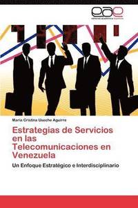 bokomslag Estrategias de Servicios en las Telecomunicaciones en Venezuela