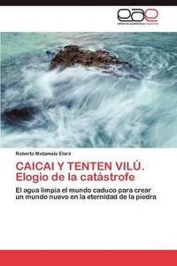 bokomslag Caicai y Tenten Vilu. Elogio de La Catastrofe