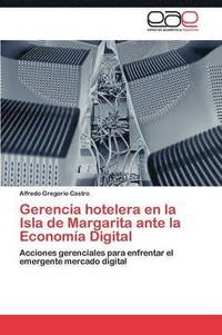 bokomslag Gerencia hotelera en la Isla de Margarita ante la Economa Digital