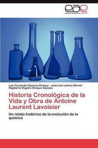 bokomslag Historia Cronolgica de la Vida y Obra de Antoine Laurent Lavoisier