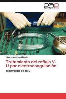 Tratamiento del reflujo V-U por electrocoagulacin 1