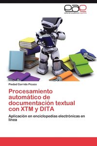 bokomslag Procesamiento automtico de documentacin textual con XTM y DITA
