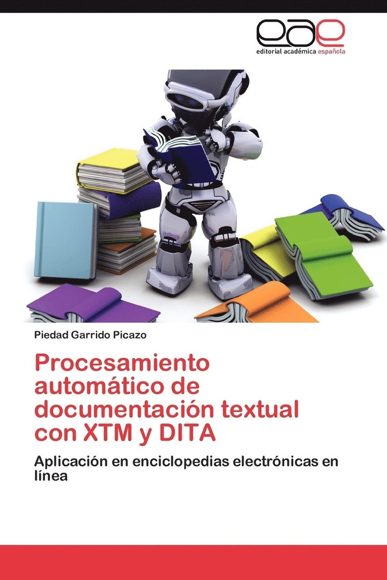Procesamiento automtico de documentacin textual con XTM y DITA 1