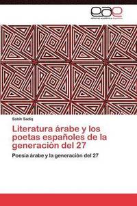 bokomslag Literatura rabe y los poetas espaoles de la generacin del 27